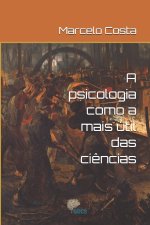 A psicologia como a mais útil das ciências