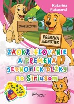 Zaokrúhľovanie a premena jednotiek dĺžky so Siriusom