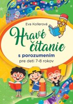 Hravé čítanie s porozumením pre deti 7-8 rokov (3.vydanie)