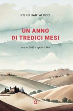 anno di tredici mesi. Marzo 1943–aprile 1944