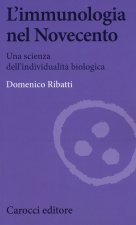 immunologia nel Novecento. Una scienza dell'individualità biologica