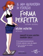 mio quaderno di esercizi. Forma perfetta (autunno-inverno)