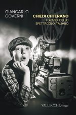 Chiedi chi erano. I grandi dello spettacolo italiano