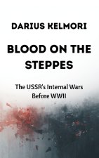 Blood on the Steppes