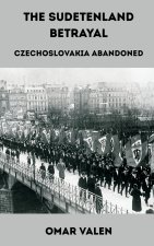 The Sudetenland Betrayal