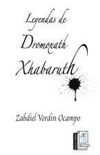 Leyendas de Dromoxath Xhabaruth