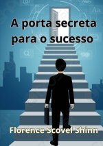 porta secreta para o sucesso