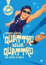quattro della quattro. Una storia di nuoto