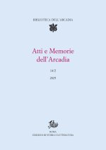 Atti e memorie dell'Arcadia