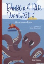 Bambù e il polpo ventosetto