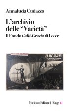archivio delle «Varietà». Il Fondo Galli-Grazia di Lecce