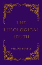 The Theological Truth