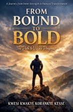 From Bound to Bold