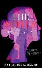 The Power To Say No