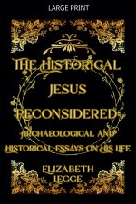 The Historical Jesus Reconsidered