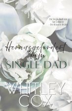 Herausgefordert vom Single Dad