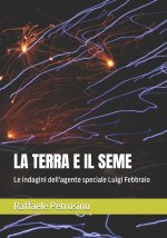 LA TERRA E IL SEME