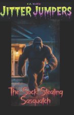 The Sock Stealing Sasquatch