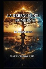 LA HERENCIA DEL HOMBRE