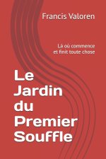 Le Jardin du Premier Souffle