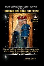 LIBRO DI PREGHIERE DELLA NOVENA DELLA MADONNA DEL BUON SUCCESSO