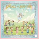 Sparkle the Soap Fairy