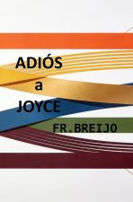 ADIOS a JOYCE