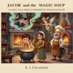 JACOB and the MAGIC SOUP