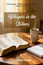 WHISPERS IN THE STILLNESS