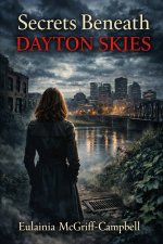 SECRET BENEATH DAYTON SKIES