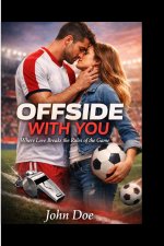 OFFSIDE WITH YOU