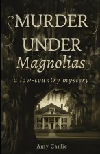 Murder Under the Magnolias