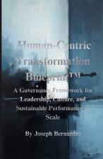 Human-Centric Transformation Blueprint™