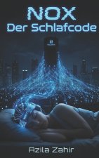 NOX - Der Schlafcode
