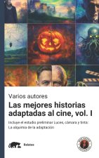 Las mejores historias adaptadas al cine, volumen I