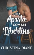 Uma Aposta com um Libertino