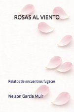 ROSAS AL VIENTO