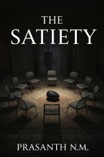 The Satiety (A supernatural psychological horror novel)