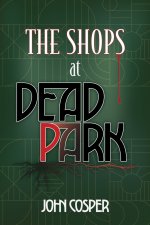 The Shops at Dead Park