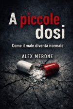 A PICCOLE DOSI...