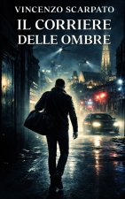 IL CORRIERE DELLE OMBRE