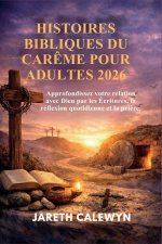 HISTOIRES BIBLIQUES DU CARÊME POUR ADULTES 2026