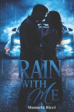 RAIN WITH ME