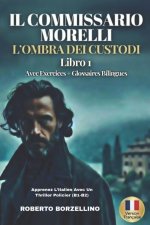 Il Commissario Morelli. L'Ombra dei Custodi