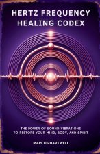 Hertz Frequency Healing Codex