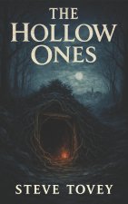 The Hollow Ones