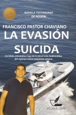 La Evasión Suicida