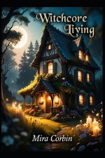 Witchcore Living