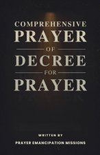 Comprehensive Prayer of Decree for Prayer