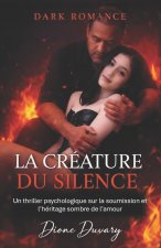 LA CRÉATURE DU SILENCE